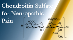 Rosenberg Wellness Center finds chondroitin sulfate to be an effective addition to the relieving care of sciatic nerve related neuropathic pain.