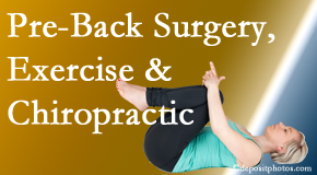 Rosenberg Wellness Center suggests beneficial pre-back surgery chiropractic care and exercise to physically prepare for and possibly avoid back surgery.